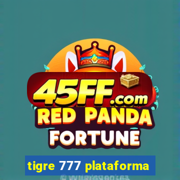 tigre 777 plataforma
